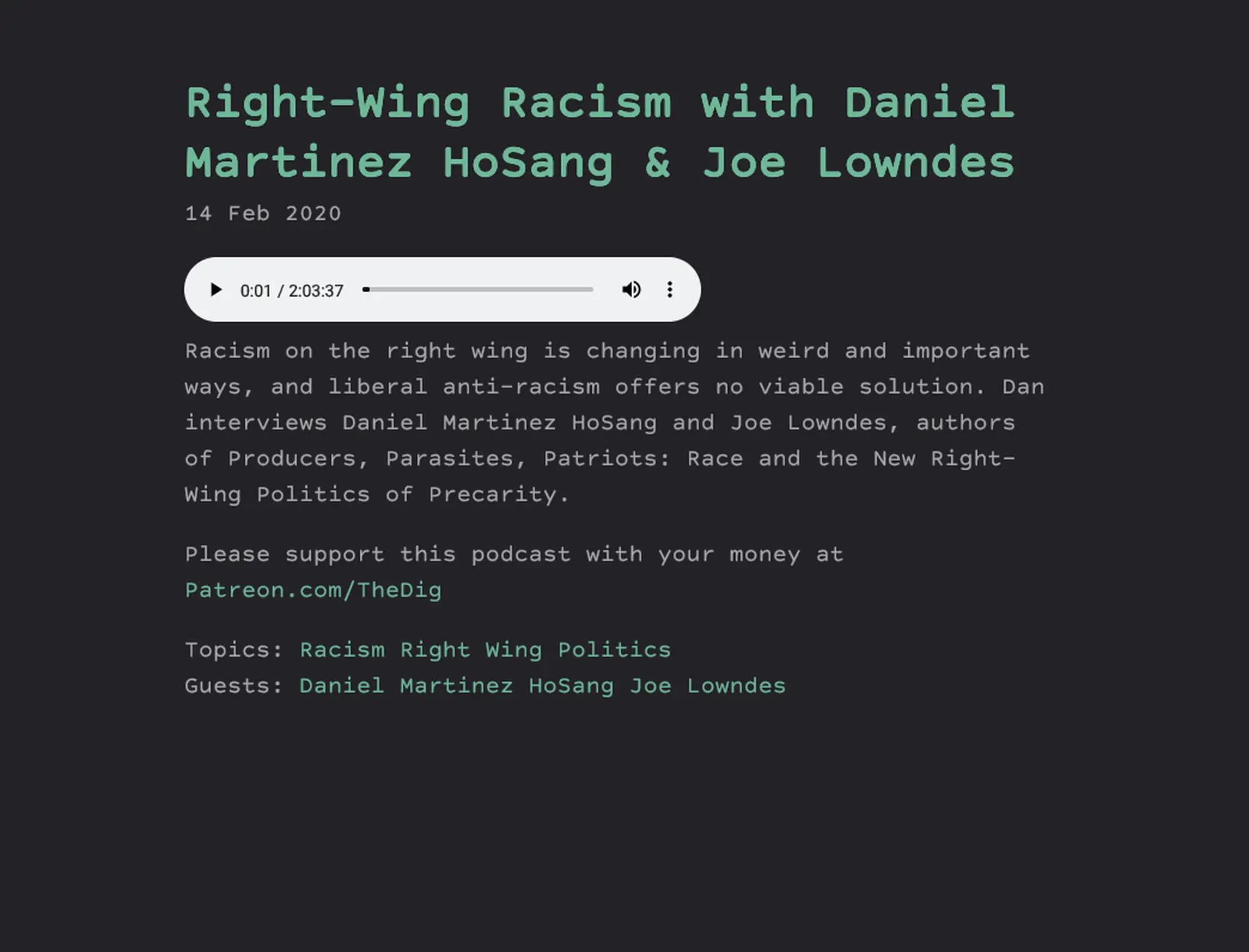 The Dig - Right Wing Racism WIth Daniel Martinez HoSang & Joe Lowndes